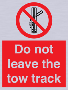Do not leave the tow track
