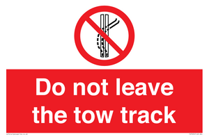 Do not leave the tow track