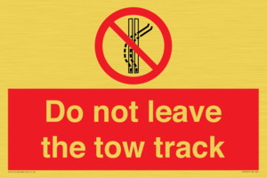 Do not leave the tow track