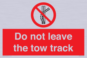 Do not leave the tow track