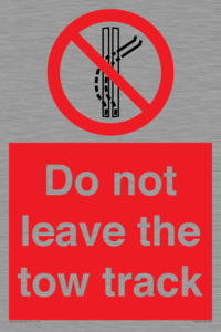 Do not leave the tow track