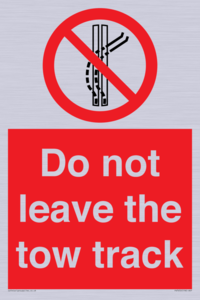 Do not leave the tow track