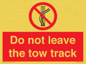 Do not leave the tow track