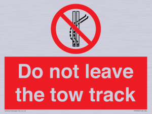 Do not leave the tow track