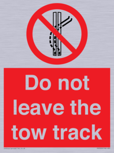 Do not leave the tow track