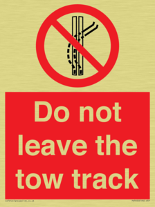 Do not leave the tow track
