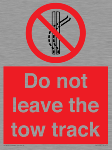 Do not leave the tow track