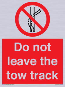 Do not leave the tow track