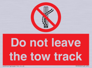 Do not leave the tow track
