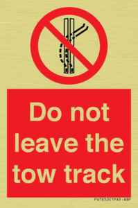 Do not leave the tow track