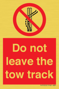 Do not leave the tow track
