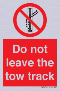 Do not leave the tow track