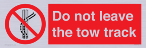 Do not leave the tow track