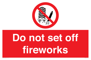 Do not set off fireworks