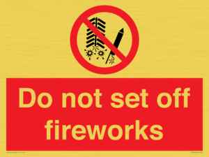 Do not set off fireworks