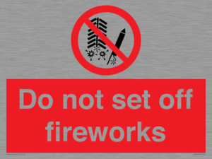 Do not set off fireworks