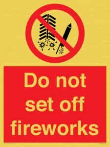 Do not set off fireworks