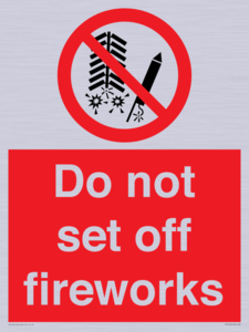 Do not set off fireworks