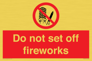 Do not set off fireworks