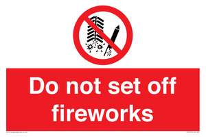 Do not set off fireworks