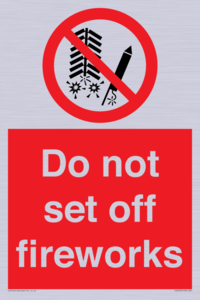 Do not set off fireworks