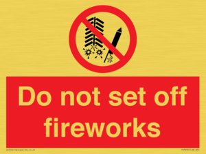 Do not set off fireworks
