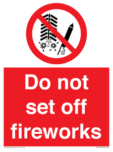 Do not set off fireworks