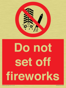 Do not set off fireworks