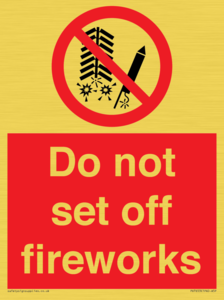 Do not set off fireworks
