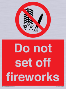 Do not set off fireworks