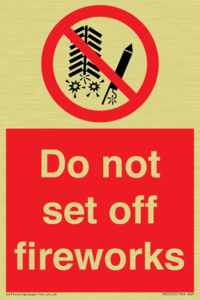 Do not set off fireworks