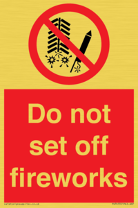 Do not set off fireworks