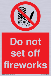 Do not set off fireworks