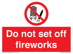 Do not set off fireworks