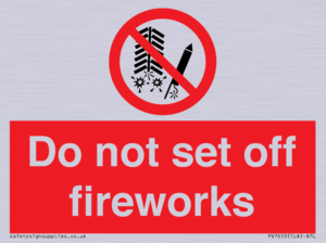Do not set off fireworks