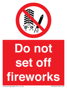 Do not set off fireworks
