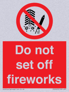 Do not set off fireworks