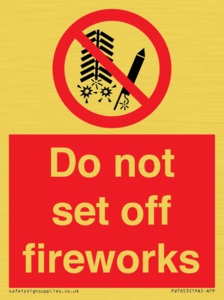 Do not set off fireworks