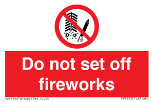 Do not set off fireworks