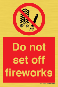Do not set off fireworks