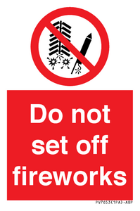 Do not set off fireworks