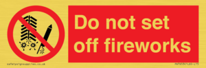 Do not set off fireworks