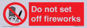 Do not set off fireworks