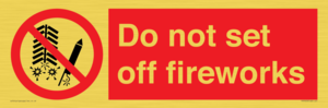 Do not set off fireworks