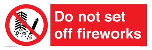 Do not set off fireworks