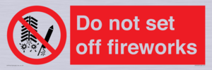 Do not set off fireworks