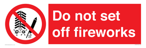 Do not set off fireworks