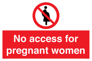 No access for pregnant women