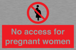 No access for pregnant women