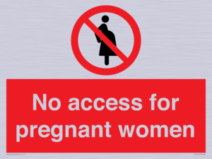 No access for pregnant women